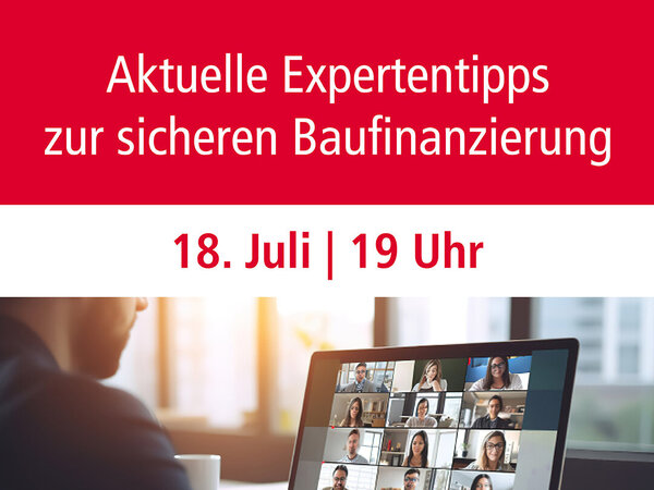 LUXHAUS Webinar Baufinanzierung Juli 2024